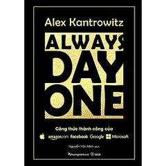 Always Day One - Công Thức Thành Công Của Amazon Facebook Google Microsoft - PhuongNam - 179000đ