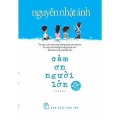 Cảm Ơn Người Lớn (Bìa Cứng) 220k - NXB Trẻ+