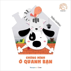 Chúng Mình Ở Quanh Bạn 3+ -  Từ điển muôn loài - PhuongNam - 59000đ