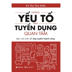 Những yếu tố nhà tuyển dụng quan tâm 129k - AlphaBooks
