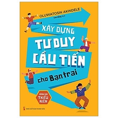 Xây Dựng Tư Duy Cầu Tiến Cho Bạn Trai 65k Minh Long