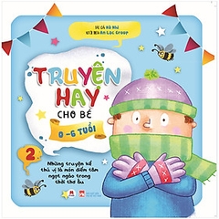 Truyện Hay Cho Bé 0-6 Tuổi - Tập 2 118k Huy Hoàng