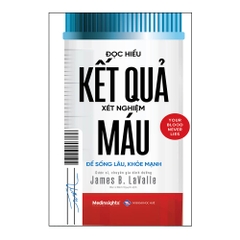Đọc Hiểu Kết Quả Xét Nghiệm Máu 259k- AlphaBooks