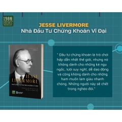Jesse Livermore - Nhà Đầu Tư Chứng Khoán Vĩ Đại - - 1980Books 219k