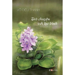 Trò chuyện với lục bình 98k Nhã nam