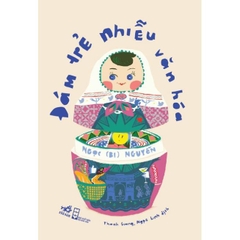 Đám Trẻ Nhiễu Văn Hóa 119k - Nhã Nam