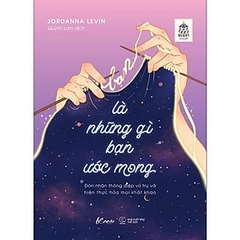 Sách Bạn Là Những Gì Bạn Ước Mong -139k AZ