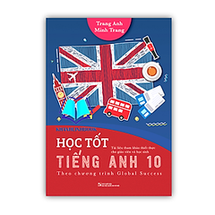Học tốt Tiếng Anh 10 - Theo chương trình Global Success 175k Huy Hoàng