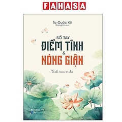 Sổ Tay Điềm Tĩnh Và Nóng Giận - Tĩnh Tâm Tô Chữ 68k - AZ