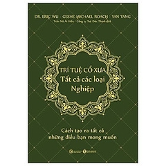 Trí Tuệ Cổ Xưa - Tất Cả Các Loại Nghiệp 235k Thái Hà