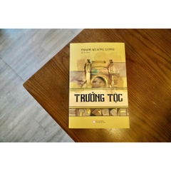 Trưởng Tộc - Tiểu Thuyết - Phạm Quang Long 209k - NXB Phụ Nữ