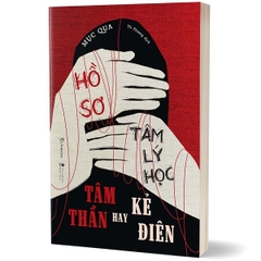 Hồ Sơ Tâm Lý Học - Tâm Thần Hay Kẻ Điên 189k AZ CK45