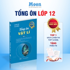 Tổng ôn Vật lý 12 -  Moonbook