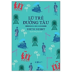 Lũ trẻ đường tàu 129k - Tân Việt