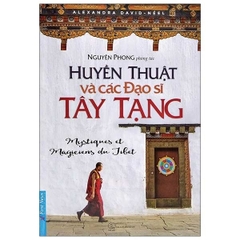 Huyền Thuật Và Các Đạo Sĩ Tây Tạng 108k - First News
