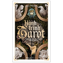 Hành Trình Tarot - Hiểu Về Quá Khứ, Tin Ở Hiện Tại, Nắm Lấy Tương Lai 149k - AZ Việt Nam CK40