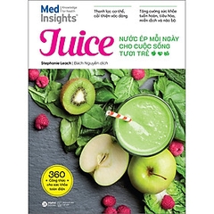 JUICE - NƯỚC ÉP MỖI NGÀY CHO CUỘC SỐNG TƯƠI TRẺ 169,000 alphabooks