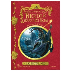 Harry Potter Ngoại Truyện - Những Chuyện Kể Của Beedle Người Hát Rong - 150k - NXB Trẻ