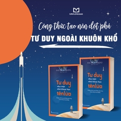 Tư Duy Như Một Nhà Khoa Học Tên Lửa - Minh Long - 165k