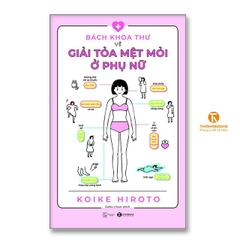Sách - Bách khoa thư về giải tỏa mệt mỏi ở phụ nữ - Thái Hà 159k