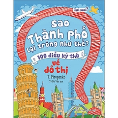 Tại Sao? Sao Thành Phố Lại Trông Như Thế? 55k - nxb trẻ
