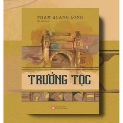 Trưởng Tộc - Tiểu Thuyết - Phạm Quang Long 209k - NXB Phụ Nữ