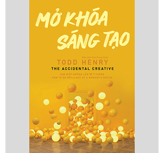 Mở khóa sáng tạo - The Accidental Creative -160000đ -Sài Gòn Books -Kỹ năng