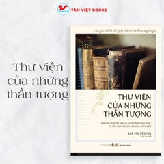 Thư viện của những thần tượng - Tân Việt 135k