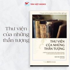 Thư viện của những thần tượng - Tân Việt 135k