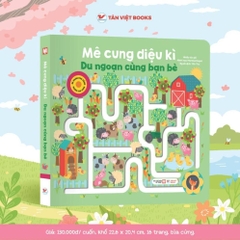 Mê Cung Diệu Kì - Dành Cho Bé Từ 1 Tuổi - Tân Việt