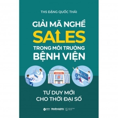 Giải Mã Nghề Sales Trong Môi Trường Bệnh Viện 160k - AlphaBooks