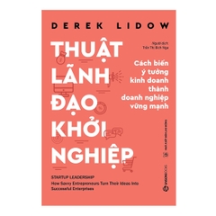 Thuật lãnh đạo khởi nghiệp -120000đ -Sài Gòn Books -Khởi nghiệp