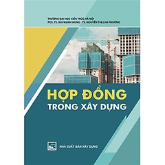 Hợp đồng trong xây dựng - NXB Xây dựng