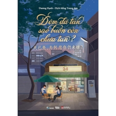 Đêm Đã Tàn Sao Buồn Còn Chưa Tan - Dương Hạnh - Dịch tiếng Trung dạo (Song Ngữ Việt - Trung) 115k - AZ