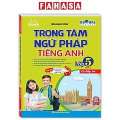 Global Success - Trọng Tâm Ngữ Pháp Tiếng Anh Lớp 5 - Tập 2 (Có Đáp Án) 98k - MT