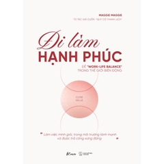 Đi Làm Hạnh Phúc - Maggie Maggie 119k - AZ