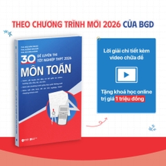 30 Đề Luyện Thi Tốt NghiệpTHPT 2026 Môn Toán 189k - AZ