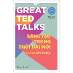 Great Ted Talks - Sáng Tạo Trong Thời Đại Mới - Phá Vỡ Quy Chuẩn 139k - AZVietNam CK40