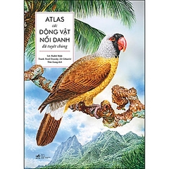Atlas các động vật nổi danh đã tuyệt chủng 209k Nhã nam