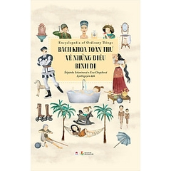 Bách Khoa Toàn Thư Về Những Điều Bình Dị 160,000 Huy Hoàng