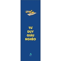 Tư Duy Giàu Nghèo: Tư Duy Quyết Định Mức Độ Giàu Có Của Bạn 109k - AZVietNam CK45