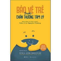 Bảo vệ trẻ trước chấn thương tâm lý_210K