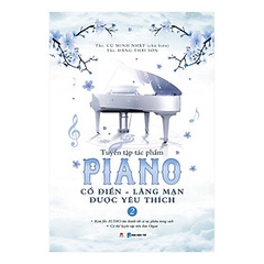 Tuyển Tập Piano Cổ Điển - Lãng Mạn Được Yêu Thích (Tập 2) 185k - Huy Hoàng