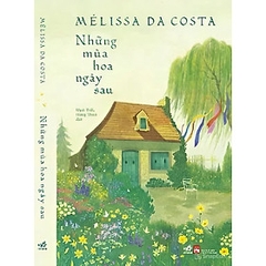 NHỮNG MÙA HOA NGÀY SAU 239k – Nhã Nam