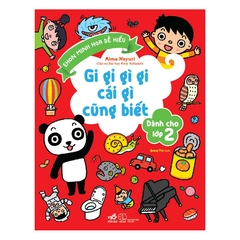 Gi Gỉ Gì Gi Cái Gì Cũng Biết - Dành Cho Lớp 2 -109k - Nhã Nam
