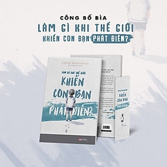 Làm Gì Khi Thế Giới Khiến Con Bạn Phát Điên? 148k AZ CK42