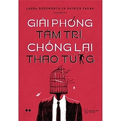 Giải Phóng Tâm Trí, Chống Lại Thao Túng 144k - AZ