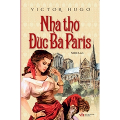 Nhà Thờ Đức Bà Paris - Victor Hugo - Trí Việt 194k CK60