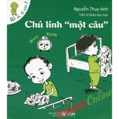 Bố Ơi, Vì Sao? - Chú Lính "Một Câu" 20k - AlphaBooks+