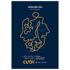 Hội Chứng Trầm Cảm Cười: Đằng Sau Nụ Cười Hạnh Phúc Là Những Nỗi Đau 109k - AZVietNam Ck45